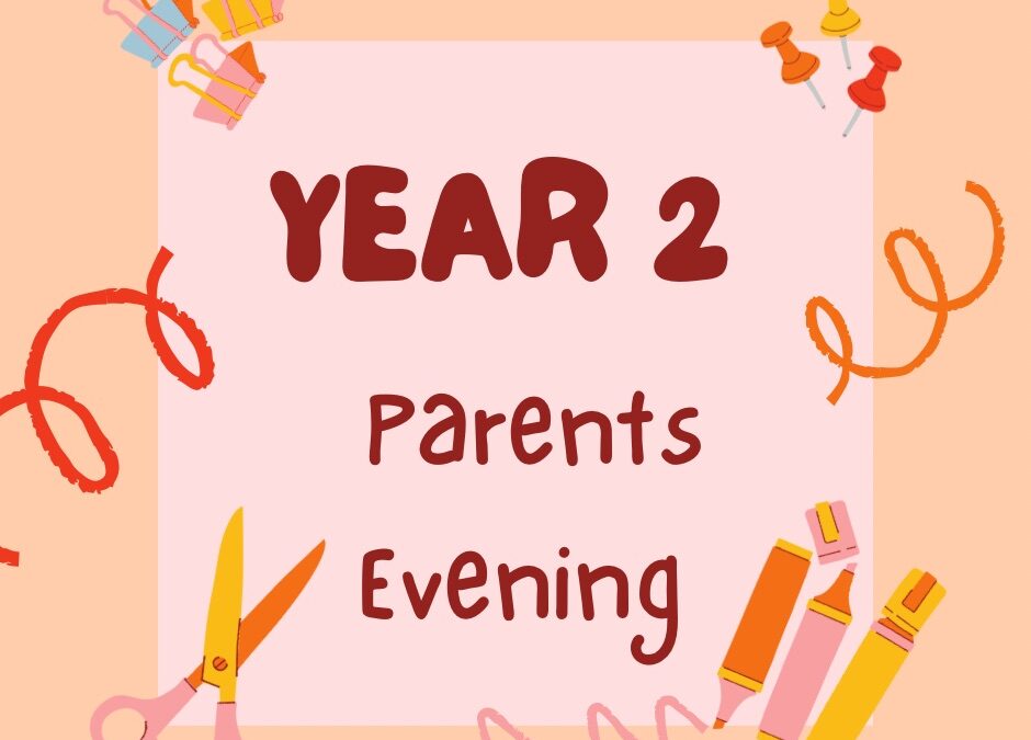 Year 2 Parents Evening